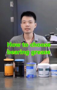 how to choose bearing grease